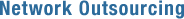 Network Outsourcing