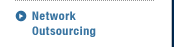 Network Outsourcing